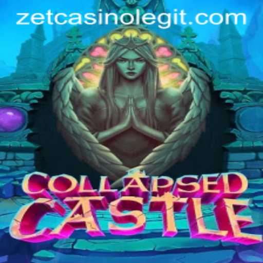 Exploring the Intriguing World of CollapsedCastle with ZetCasino