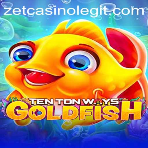 TenTonWaysGoldfish: Dive into Aquatic Excitement at ZetCasino